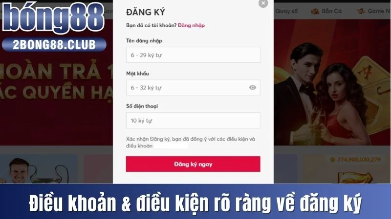 Danh Sách Điều Khoản & Điều Kiện Bong88 Dành Cho Hội Viên 1 Điều khoản & điều kiện rõ ràng về quy trình đăng ký