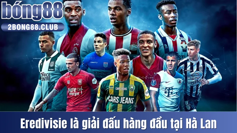 Xếp Hạng Các Giải Đấu Bóng Đá Hàng Đầu Về Lượng Người Xem 2 Eredivisie là giải đấu hàng đầu tại Hà Lan