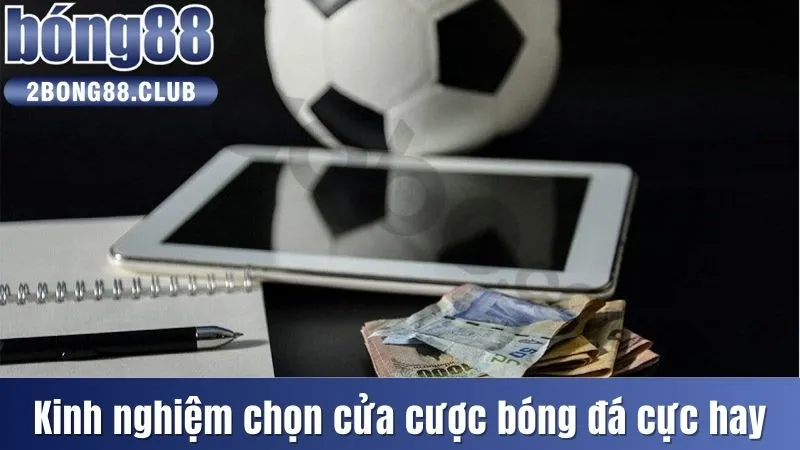 Kèo Châu Á - Chia Sẻ Bí Quyết Chọn Cửa Cược Chuẩn Xác 2025 4 Kinh nghiệm chọn cửa cược bóng đá cực hay