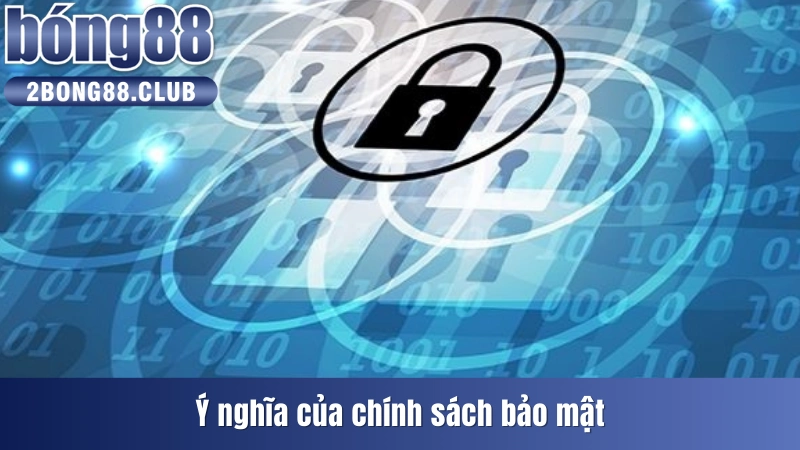 Ý nghĩa khi thiết lập chính sách